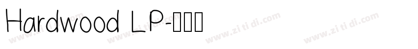 Hardwood LP字体转换